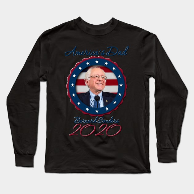 America's Dad - Bernie 2020 Long Sleeve T-Shirt by WallHaxx